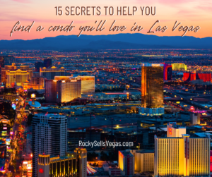 15 Secrets to Help You Find a Condo You'll Love in Las Vegas