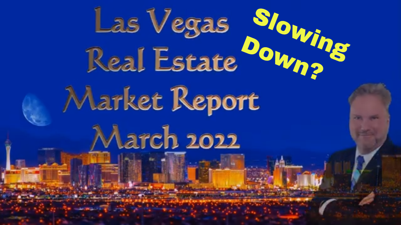 Las vegas real estate market report – march 2022