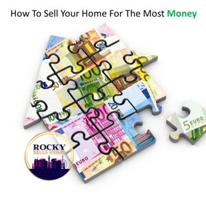 Sell Your Home For The Most Money
