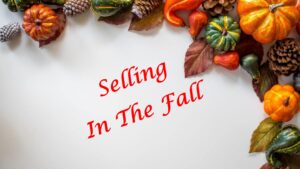 Selling In The Fall